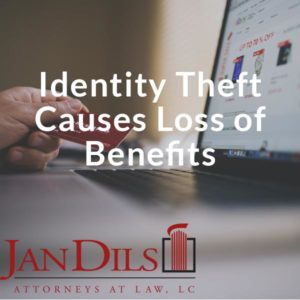 Identity Theft Causes Loss of Benefits