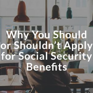 Decide to apply for social security benefits