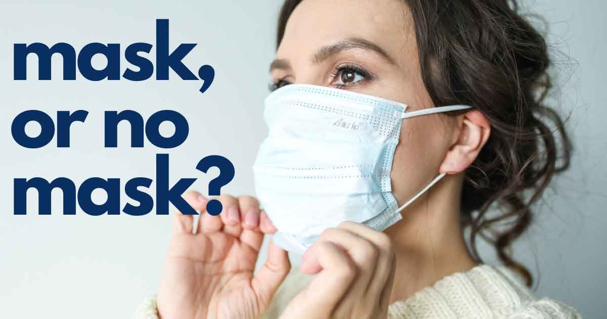 Should You Wear a Mask?